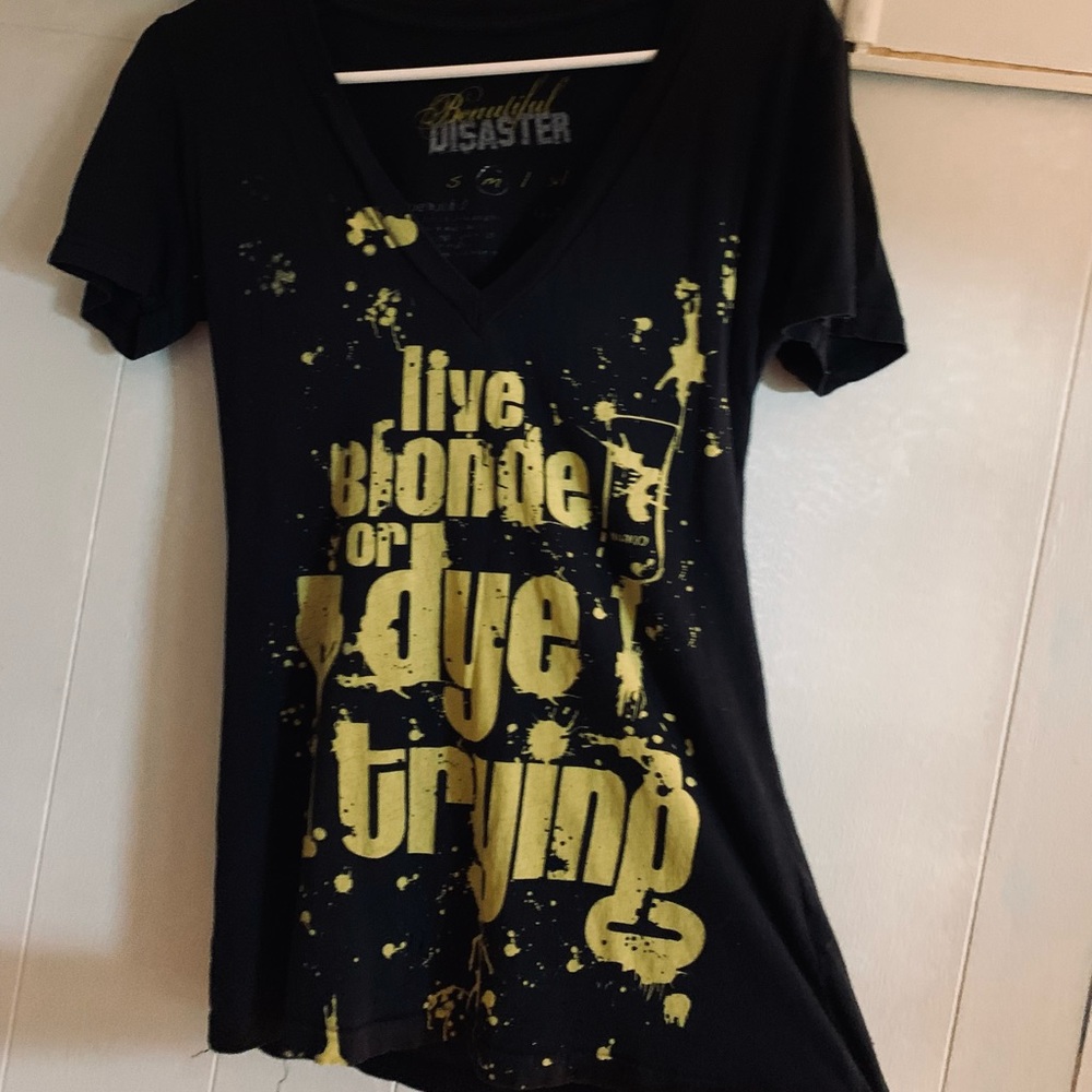 "Live Blonde or Dye Trying" T-Shirt